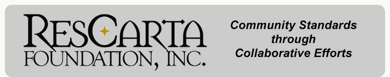 ResCarta Foundation, Inc. Community Standards through Collaborative Efforts